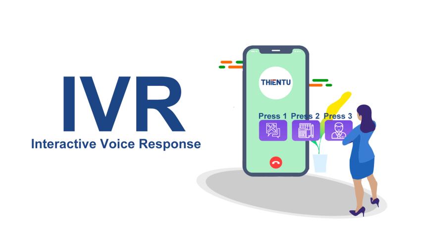 IVR là gì? Vì sao các tổ chức và doanh nghiệp cần có IVR?