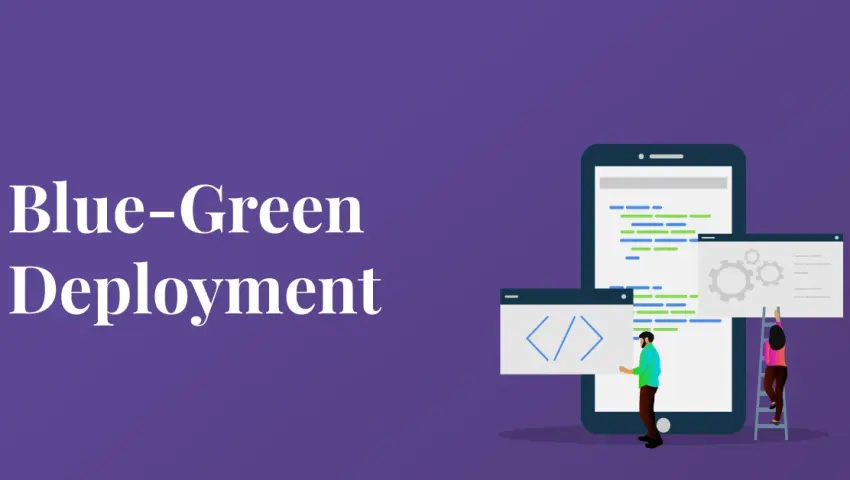 Blue-Green Deployment là gì? Kiến thức cơ bản cần biết