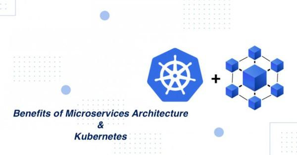 Microservices with kubernetes là gì và mối liên kết giữa chúng