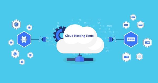 Cloud Hosting Linux là gì? Ưu điểm khi sử dụng Cloud Hosting Linux