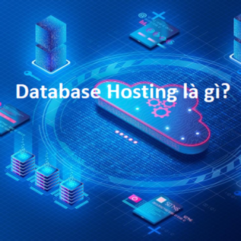 Database Hosting là gì? Chi tiết về Database Hosting